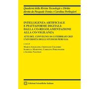 Libri Intelligenza Artificiale E Piattaforme Digitali: Dalla Co-Regolamentazione