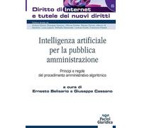 Libri Intelligenza Artificiale Per La Pubblica Amministrazione. Principi E Regol