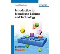 Libri Introduction To Membrane Science And Technology (An). Ediz. Illustrata