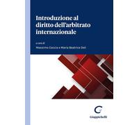 Introduzione al diritto dell'arbitrato internazionale - Coccia M. (cur.); ...