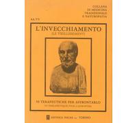 Libri Invecchiamento E L'arte Di Vivere Giovani. Vivi Consapevolmente Le Stagion