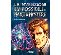Le invenzioni (im)possibili di Martin Mystère