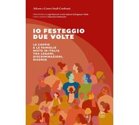 Libri Io Festeggio Due Volte. Le Coppie E Le Famiglie Miste In Italia Tra Legami