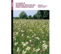 La flora di interesse apistico del Friuli Venezia Giulia