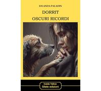 Libri Iolanda Paladin - Dorrit Oscuri Ricordi