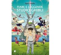 Libri Ippei Otsuka - Fiabe E Leggende Studio Ghibli