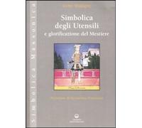 Libri IrÃ¨ne Mainguy - Simbolica Degli Utensili E Glorificazione Del Mestiere. E