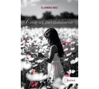 Come sei, inevitabilmente