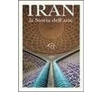 Libri Iran. La Storia Dell'arte