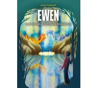 Libri Irene Galeotti - Ewen E La Via Delle Seconde Possibilita