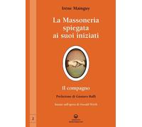 Libri Irène Mainguy - La Massoneria Spiegata Ai Suoi Iniziati #02