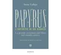 Libri Irene Vallejo - Papyrus. L'infinito in un giunco - 2023