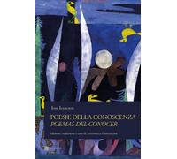 Libri Isaacson JosÃ© - Poesie Della Conoscenza-Poemas Del Conocer