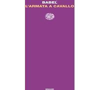 Libri Isaak Babel' - L' Armata A Cavallo