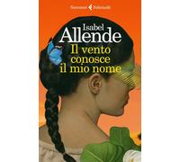 Libri Isabel Allende - Il vento conosce il mio nome - 2023