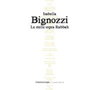 Libri Isabella Bignozzi - Le stelle sopra Rabbah - 2021