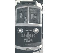 Libri Isabella Labate - Il Bambino Del Tram