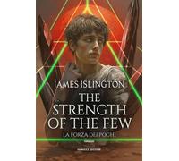 Libri Islington James - La Forza Dei Pochi. The Strength Of The Few