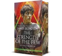 Libri Islington James - La Forza Dei Pochi. The Strength Of The Few