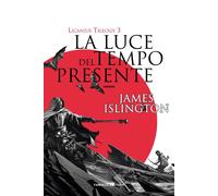 La luce del tempo presente. Licanius trilogy. Vol. 3
