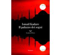 Libri Ismail Kadaré - Il Palazzo Dei Sogni