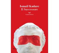Libri Ismail Kadaré - Il Successore