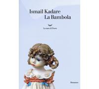 Libri Ismail Kadare - La Bambola