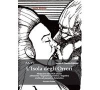 Libri Isola Degli Orrori. Mutazione Del DNA Umano Attraverso L'eugenetica Positi