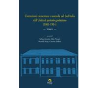 Libri Istruzione Elementare E Normale Nel Sud Italia Dall'unita Al Periodo Gioli