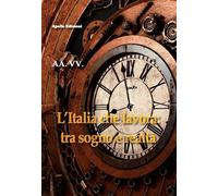 Libri Italia Che Lavora: Tra Sogno E Realta (L')