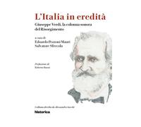 Libri Italia In Eredita. Giuseppe Verdi, La Colonna Sonora Del Risorgimento (L')