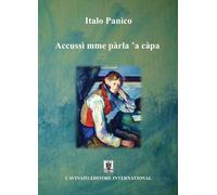 Libri Italo Panìco - Accussi' mme parla 'a capa - 2020