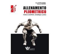 Libri Italo Sannicandro / Giacomo Cofano - Allenamento Pliometrico. Evidenze Sci