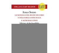 Libri Italo Svevo - La Novella Del Buon Vecchio E Della Bella Fanciulla E Altri