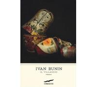 Libri Ivan A. Bunin - Il villaggio - 2019 (I grandi scrittori)