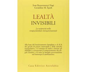 Libri Ivan Boszormenyi-Nagy / Spark Geraldine M. - Lealta Invisibili. La Recipro