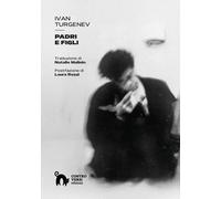 Libri Ivan Turgenev - Padri E Figli
