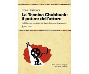 Libri Ivana Chubbuck - La Tecnica Chubbuck. Il Potere Dell'attore