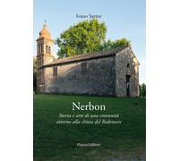Libri Ivano Sartor - Nerbon. Storia E Arte Di Una Comunita Attorno Alla Chiesa D