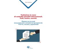 Libri Ivanova Irina - Traduzione In Russo Di Contratti Aziendali Internazionali.