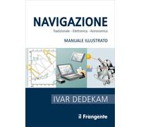 Libri Ivar Dedekam - Navigazione. Tradizionale, Elettronica, Astronomica. Manual