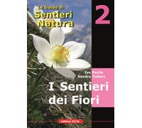 Libri Ivo Pecile / Sandra Tubaro / Giuliano Mainardis - I Sentieri Dei Fiori. 40