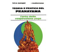 Libri Iyengar B. K. S. - Teoria E Pratica Del Pranayama