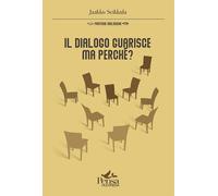 Libri Jaakko Seikkula - Il Dialogo Guarisce, Ma Perche?