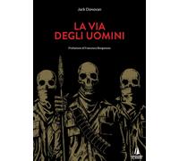 Libri Jack Donovan - La via degli uomini - 2020