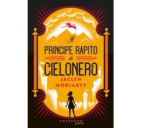 Principe Rapito Di Cielonero - Jaclyn Moriarty - 2024