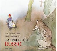Libri Jacob Grimm - Cappuccetto Rosso - 2023 (Incanti e destini)