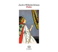Libri Jacob Grimm - Fiabe - 2015 (Einaudi tascabili. Classici)