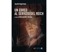 Un ebreo al servizio del Reich - Ingerman Jacob