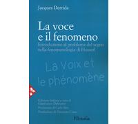 Libri Jacques Derrida - La Voce E Il Fenomeno. Introduzione Al Problema Del Segn